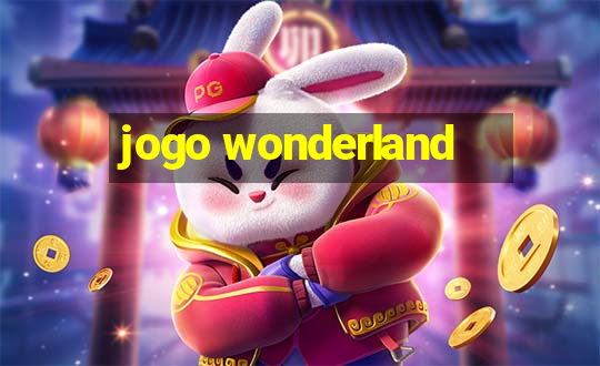 jogo wonderland