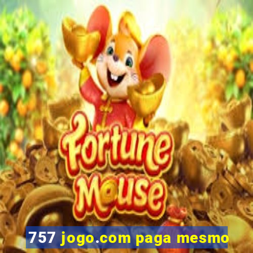 757 jogo.com paga mesmo