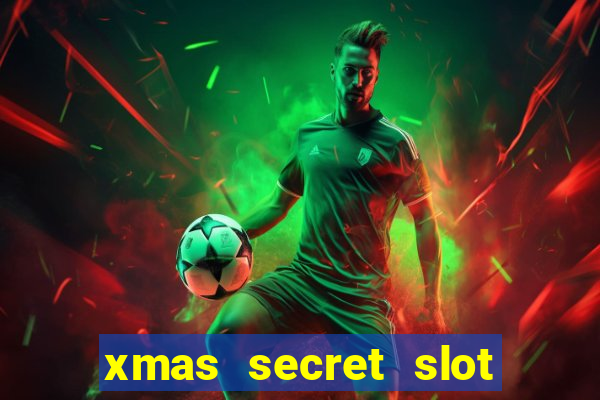 xmas secret slot free play