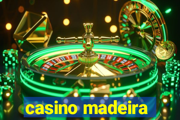 casino madeira