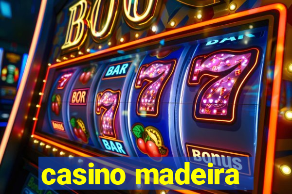 casino madeira