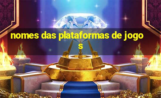 nomes das plataformas de jogos