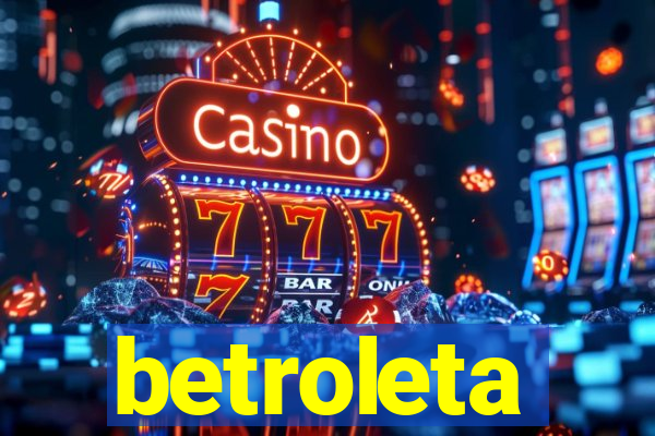 betroleta