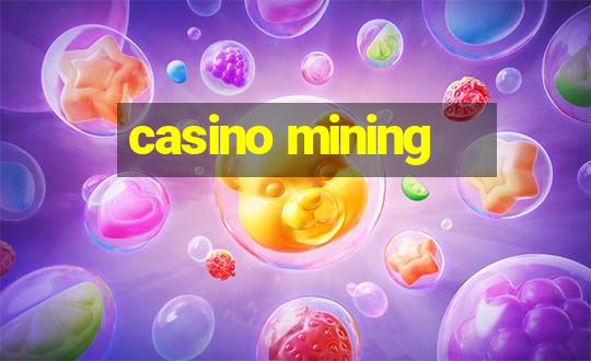 casino mining