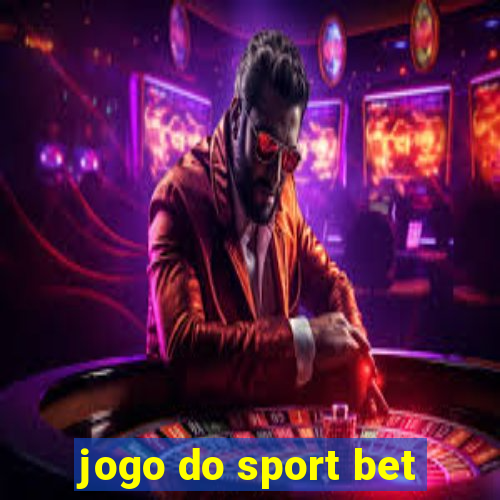 jogo do sport bet