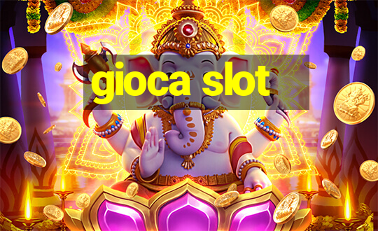 gioca slot