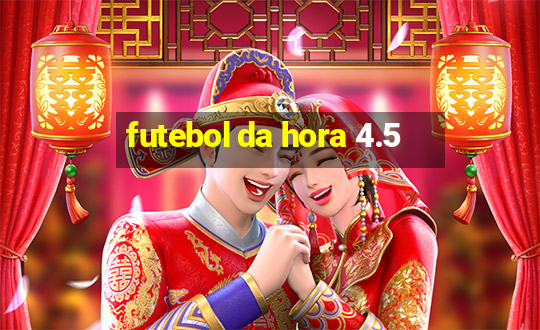 futebol da hora 4.5