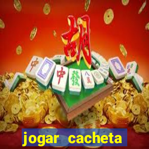 jogar cacheta online apostado