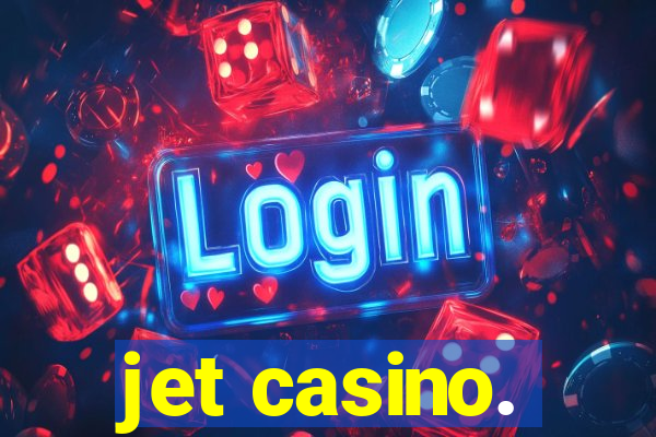 jet casino.