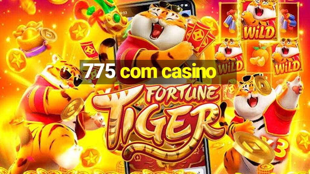 775 com casino