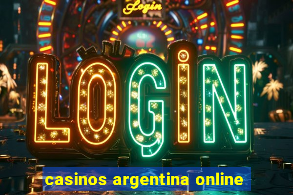 casinos argentina online