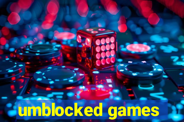 umblocked games