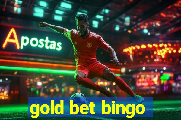 gold bet bingo