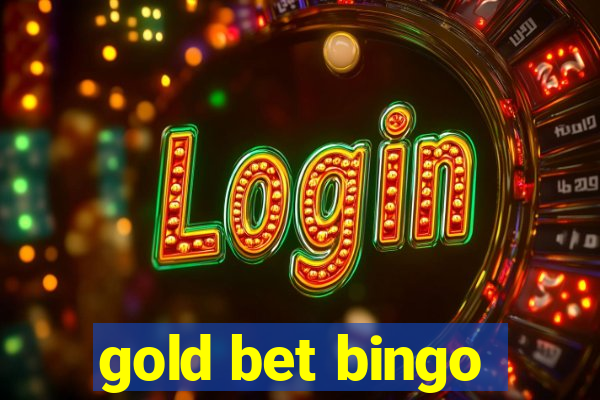 gold bet bingo