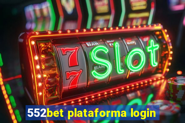 552bet plataforma login