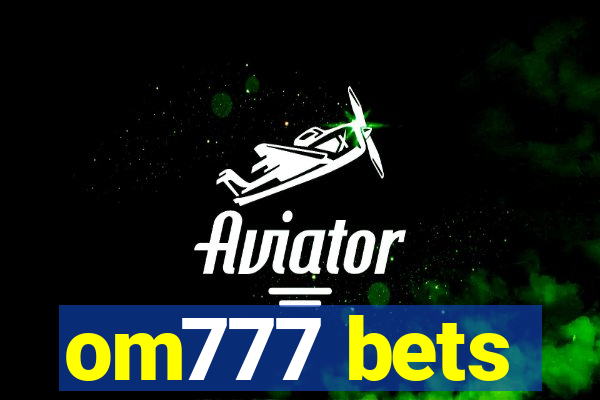 om777 bets