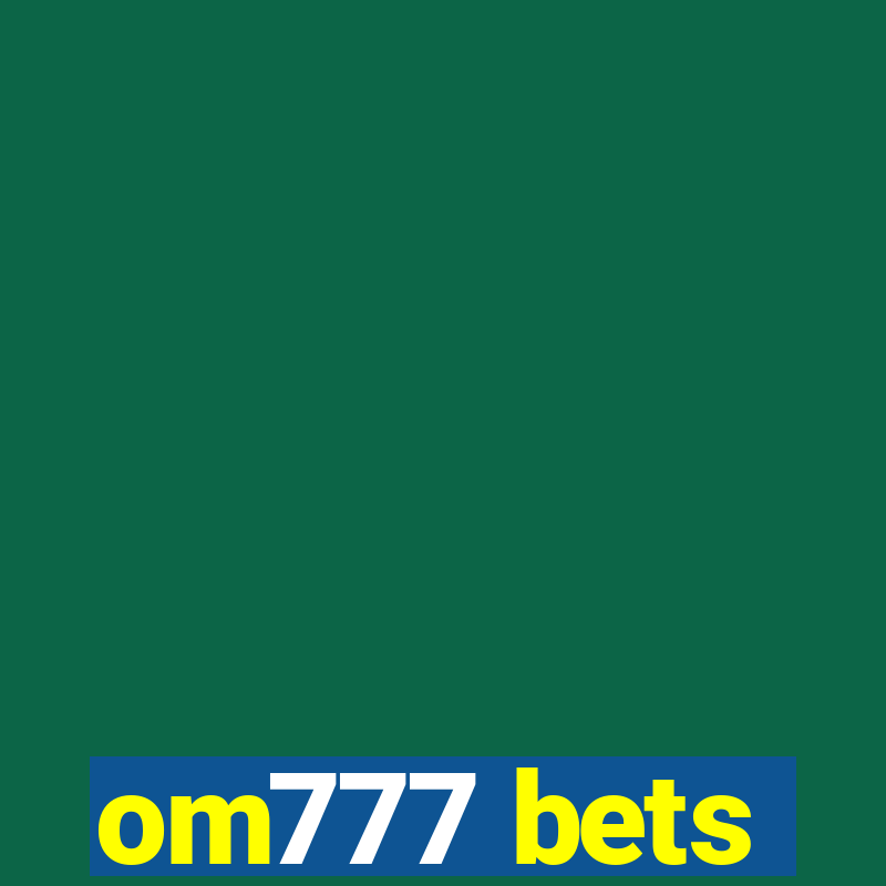 om777 bets