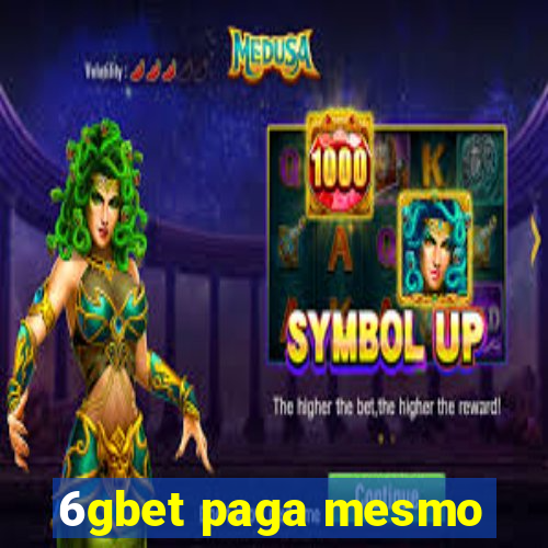 6gbet paga mesmo