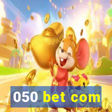 050 bet com