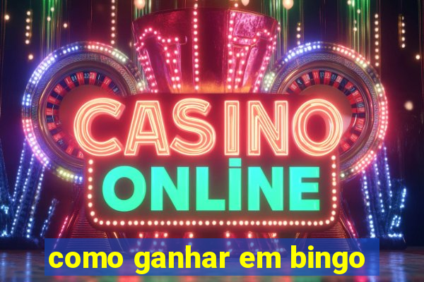 como ganhar em bingo