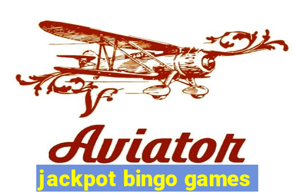 jackpot bingo games