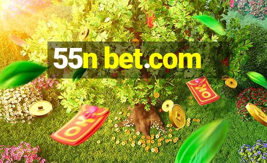 55n bet.com