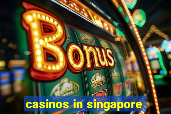 casinos in singapore