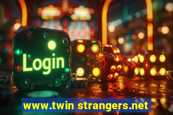 www.twin strangers.net