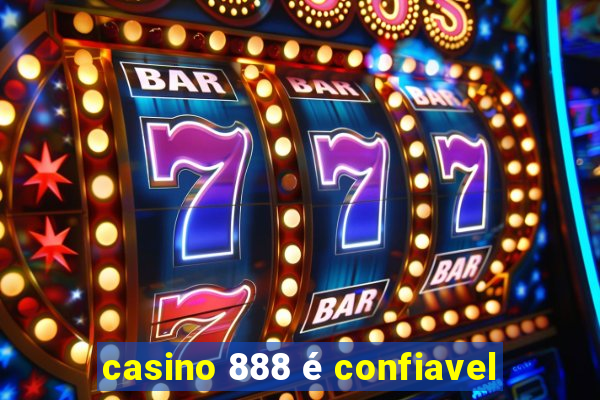 casino 888 é confiavel