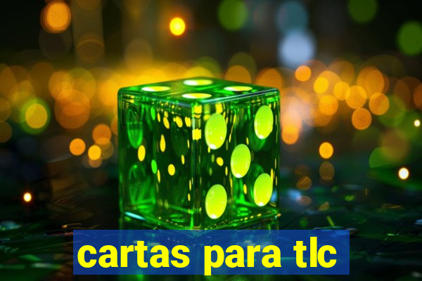 cartas para tlc