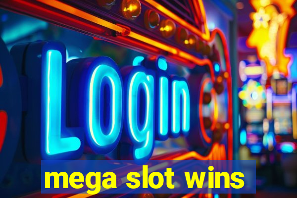 mega slot wins