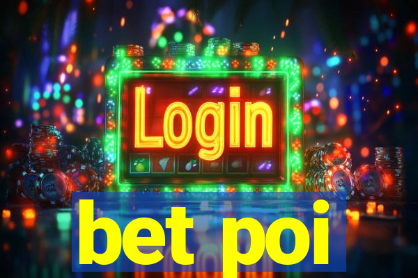 bet poi