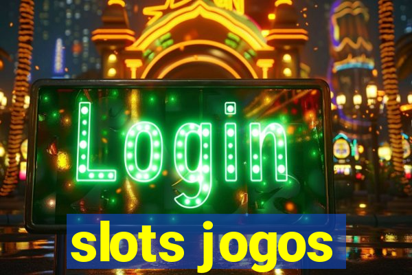 slots jogos