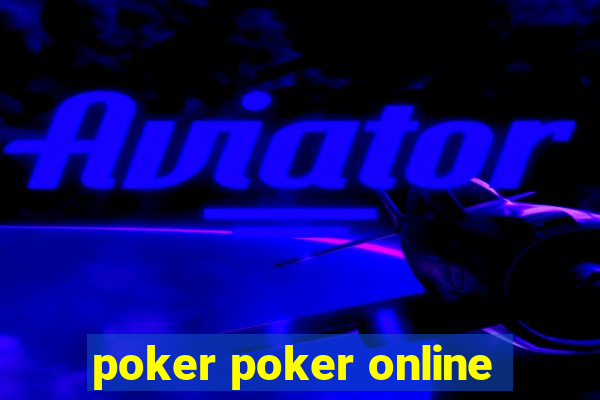 poker poker online