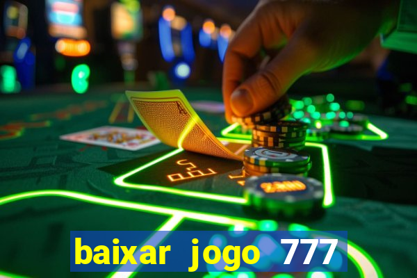 baixar jogo 777 slots vamos