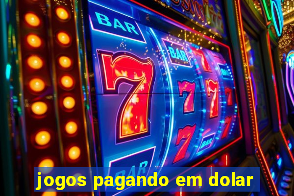 jogos pagando em dolar