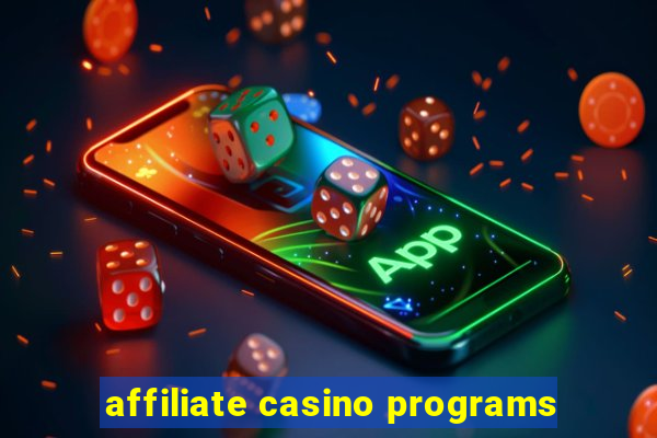 affiliate casino programs