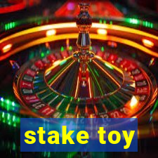 stake toy