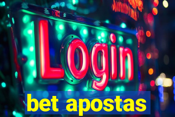 bet apostas