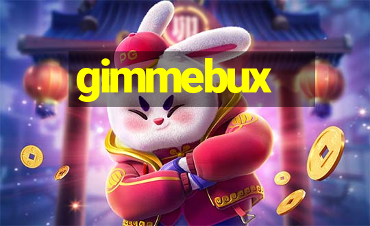 gimmebux