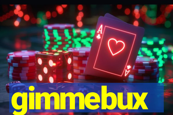 gimmebux