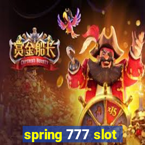 spring 777 slot