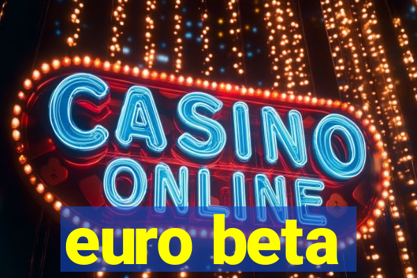 euro beta