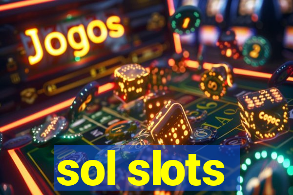 sol slots