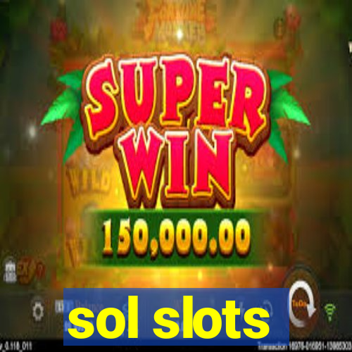 sol slots