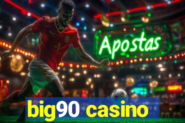 big90 casino