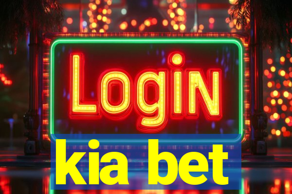 kia bet