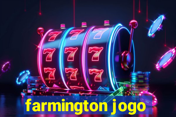 farmington jogo