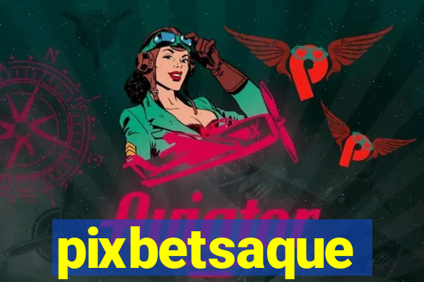 pixbetsaque