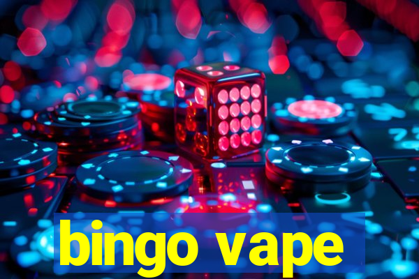 bingo vape